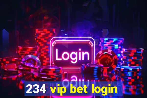 234 vip bet login